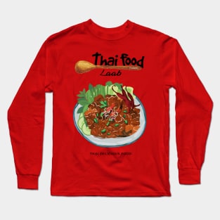 Laab Thai Delicious Food Long Sleeve T-Shirt